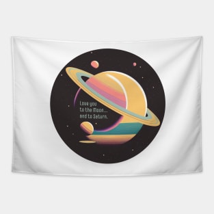 Love You to the Moon and to Saturn Tapestry