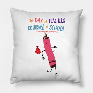 The Day The Teachers Returned To School Crayon Red Funny Shirt Pillow