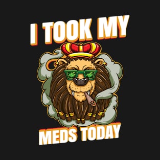 I Took My Meds Today T-Shirt