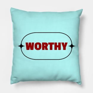 Worthy | Christian Pillow