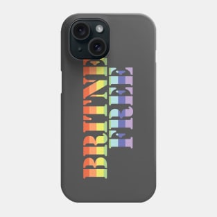 Rainbow Stripes Typography for Free Britney Free Phone Case