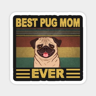 Beast pug mom ever Magnet