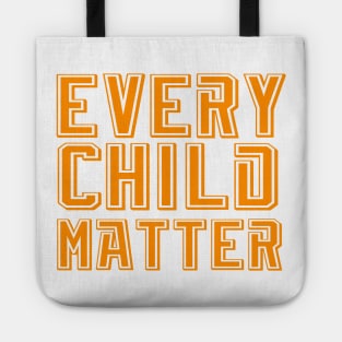 EVERY CHILD MATTER Tote