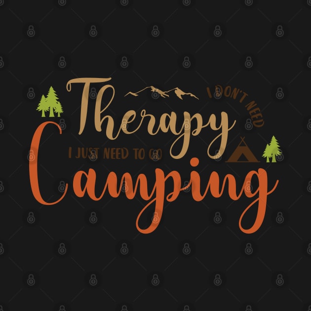 i don't need therapy i just need to go camping by baha2010