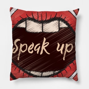 Speak Up Pillow