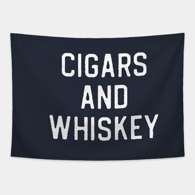 Funny Whiskey Lover Gift Cigar Lover Gift Cigars and Whiskey Tapestry by kmcollectible