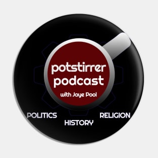 Potstirrer Podcast Pin