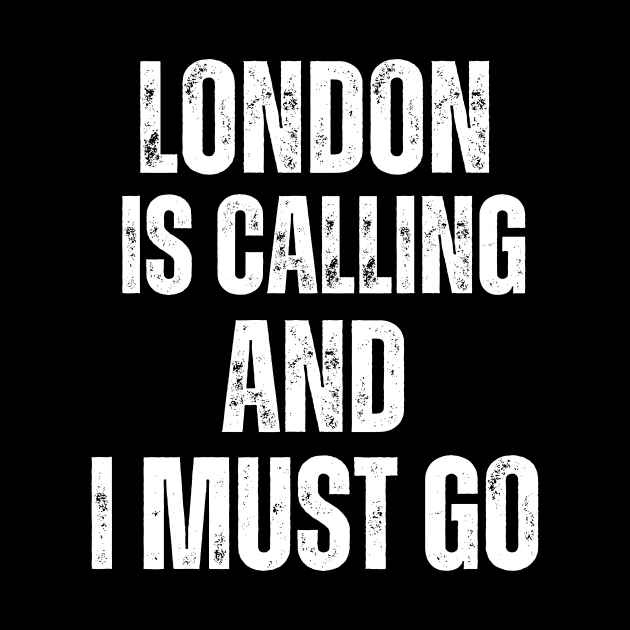 London is Calling and I Must Go by darafenara