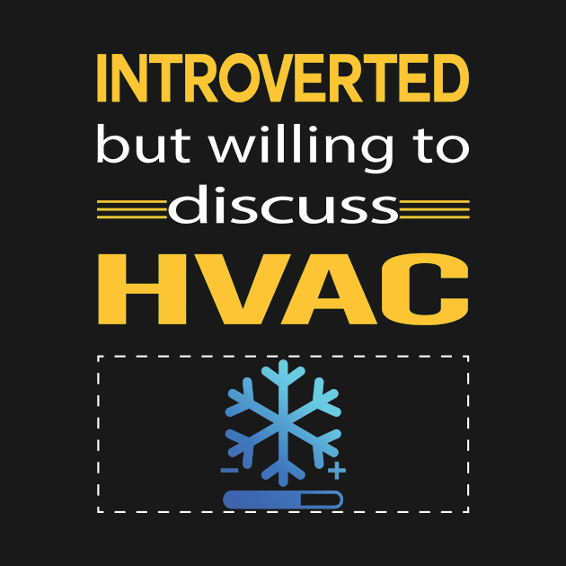 Funny Introverted HVAC by relativeshrimp