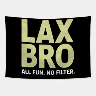 Lax Bro All Fun No Filter Tapestry