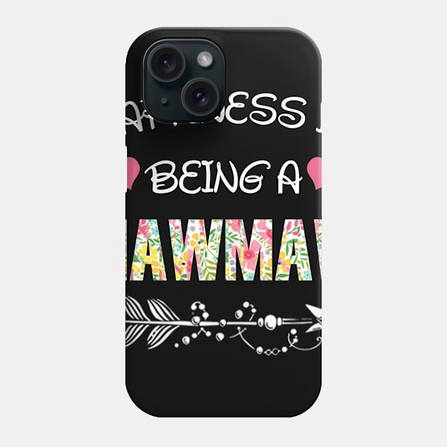 Happiness is being Mawmaw floral gift Phone Case by DoorTees