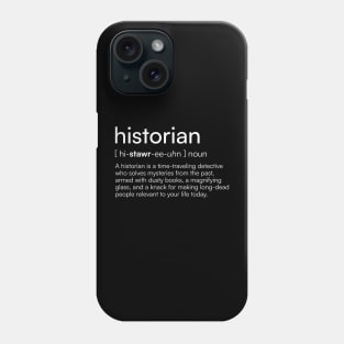 Historian definition Phone Case