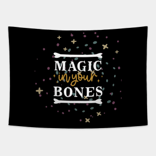 Magic in Your Bones-It's Humorous, Funny Bones Tapestry