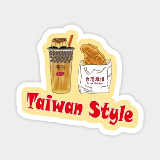 The birthplace of bubble tea ~Taiwan. Boba tea and Fried chicken are good friends in Taiwan. Magnet