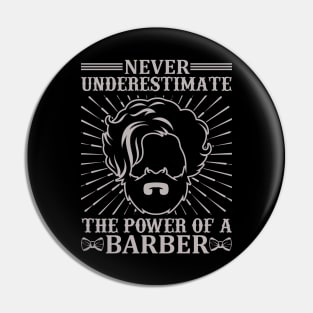 Never Underestimate The Power Of A Barber 50 Pin