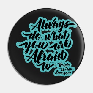 Always do what you are afraid to quote Pin