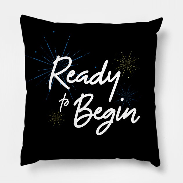 Ready to Begin Pillow by Merlino Creative