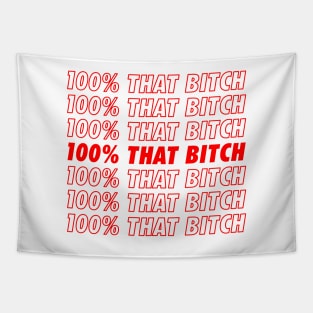 100% That Bitch Tapestry