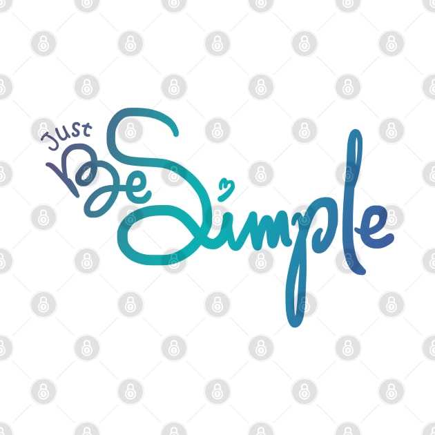 Just be Simple Lettering Design by Khotekmei