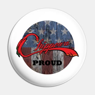 Chippewa Proud Pin