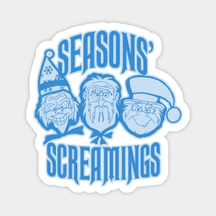 Seasons' Screamings Magnet