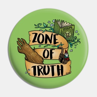 Zone of Truth Pin