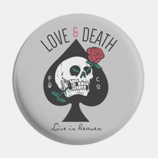 Love and Death Pin