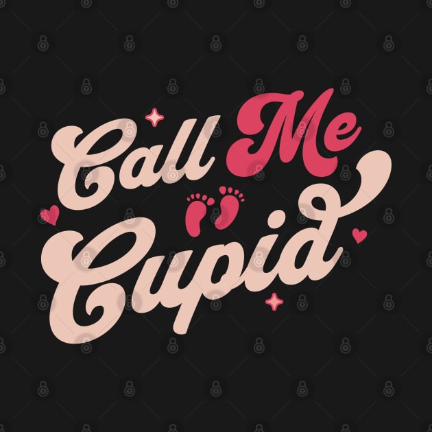 Call Me Cupid - Valentines Day Couples Pregnancy Reveal Dad by OrangeMonkeyArt