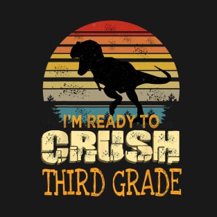 Ready To Crush Third 3rd Grade Dinosaur Back To School T-Shirt