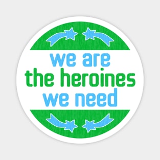 Be Your Own Heroine Magnet