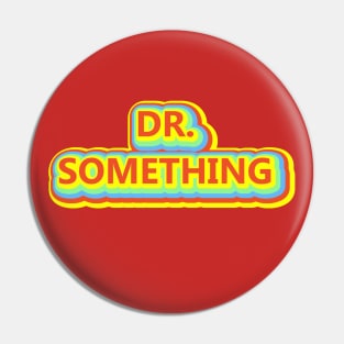 Dr. Something Graphic Band Tee Pin