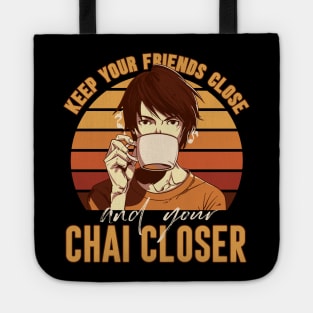 Keep your chai closer Tote