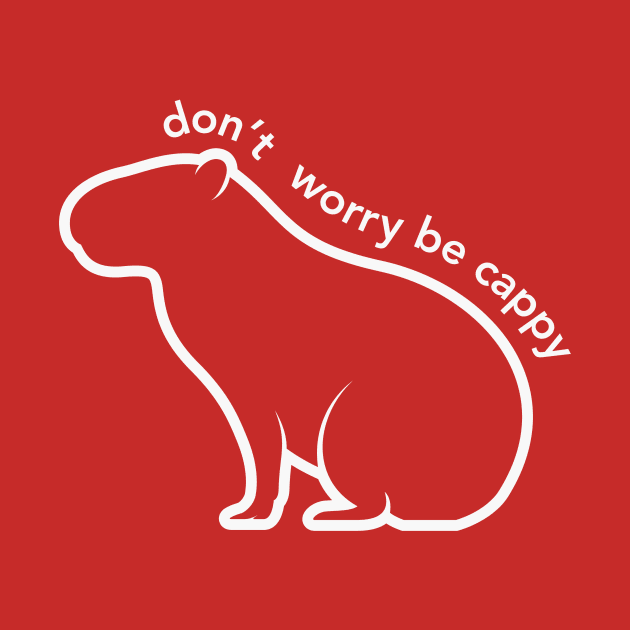 Don't Worry Be Cappy by RefinedApparelLTD