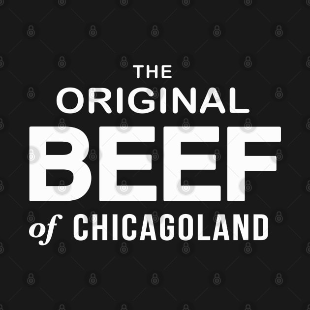 Original Beef of Chicagoland by MalmoDesigns