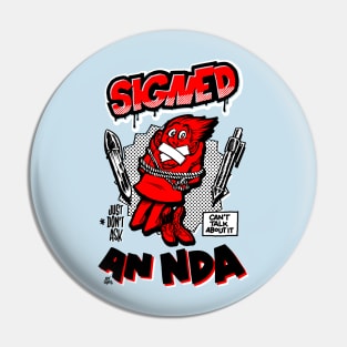 I signed an NDA Pin