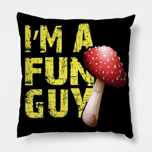 im fun guy Pillow