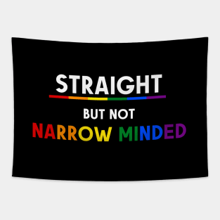 Straight But Not Narrowed Minded Pride Ally Shirt, Proud Ally, Gift for Straight Friend, Gay Queer LGBTQ Pride Month Tapestry