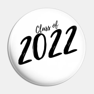 Class Of 2022. Simple Typography Black Graduation 2022 Design. Pin