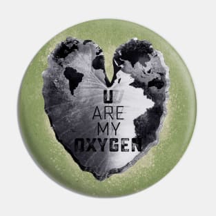 You Are My Oxygen Pin