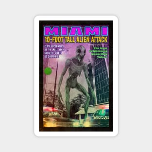 Miami 10-Foot Tall Alien Attack, retro design Magnet