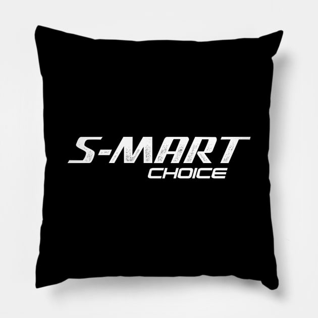 Smart Choice (S-Works) Pillow by nutandboltdesign