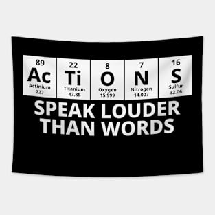 Actions Speak Louder Than Words Tapestry