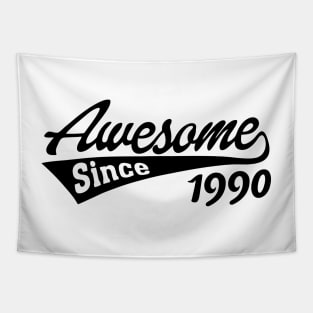 Awesome Since 1990 Tapestry