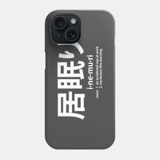 Inemuri Phone Case