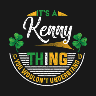 It's A Kenny Thing You Wouldn't Understand T-Shirt