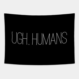 Ugh, Humans Tapestry