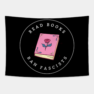 Read Books Ban Fascists - Funny Leftist Banned Book Lover Gift Tapestry