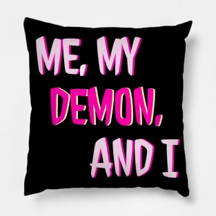 Me, My Demon, and I in Pink Pillow