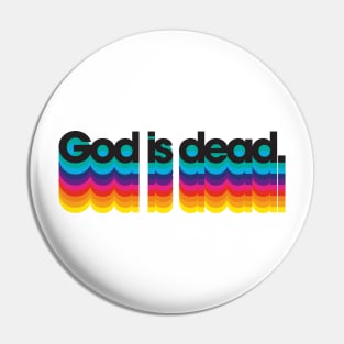 GOD IS DEAD Pin