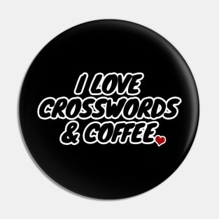 I Love Crosswords And Coffee Pin